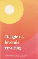 Religie als levende ervaring - Marcel Messing - 978902322305, Boeken, Verzenden, Nieuw