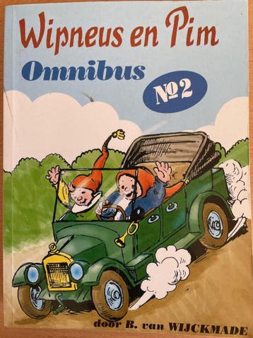 Wipneus en Pim Omnibus No. 2, bevat: De wonderauto, Op stap, Verzenden, Gelezen, B. van Wckmade