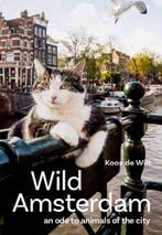 Wild Amsterdam 9789079703296 Koos de Wilt, Verzenden, Gelezen, Koos de Wilt