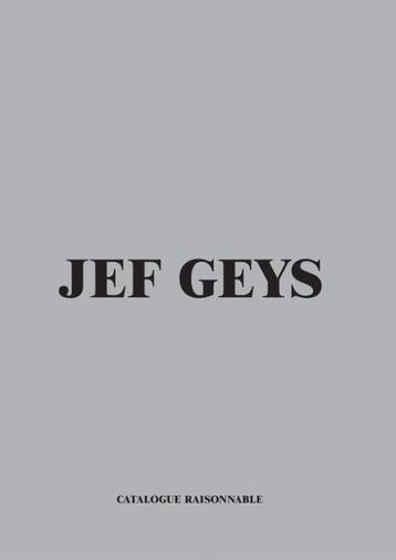 Jef Geys. Catalogue Raisonable | Nieuw, Verzenden, Nieuw, Dirk Snauwaert; Charlotte Frilling