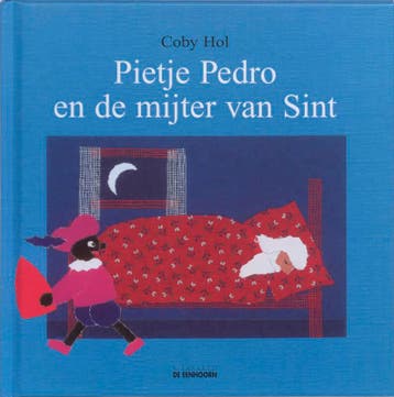 Pietje Pedro en de mijter van Sint 9789058384980 Coby Hol, Verzenden, Coby Hol