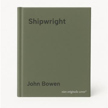 Shipwright 9781844861491 John Bowen, Verzenden, Zo goed als nieuw, John Bowen