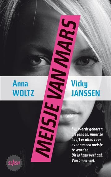 Meisje van Mars / Slash / 11 9789045112930 Anna Woltz, Boeken, Verzenden, Gelezen, Anna Woltz