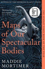 Maps of Our Spectacular Bodies 9781529069389 Maddie Mortimer, Verzenden, Maddie Mortimer