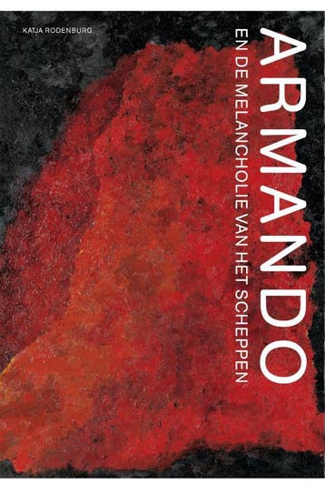 Armando en de melancholie van het scheppen 9789089101358, Verzenden, Zo goed als nieuw, K. Rodenburg
