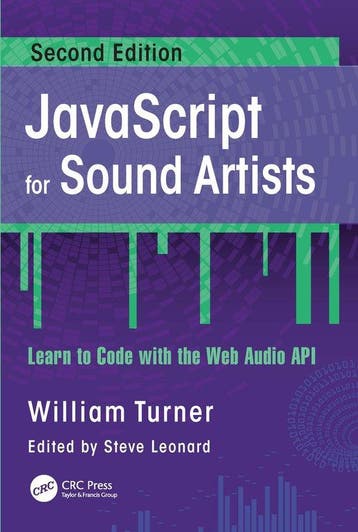 JavaScript for Sound Artists 9781032062723 William Turner, Boeken, Verzenden, Zo goed als nieuw, William Turner