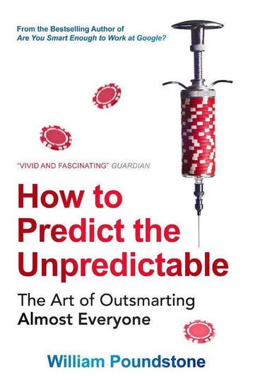 How to Predict the Unpredictable 9781780747200, Verzenden, Gelezen, William Poundstone