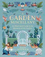 A Garden Miscellany: An Illustrated Guide to the Elements of, Verzenden, Zo goed als nieuw, Suzanne Staubach