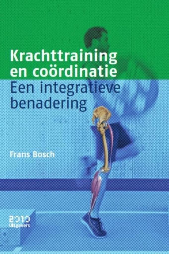 Krachttraining en coördinatie 9789490951290 Frans Bosch, Boeken, Wetenschap, Gelezen, Verzenden