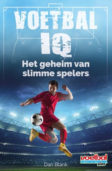 Voetbal IQ / Voetbal IQ / 1 9789067979030 Dan Blank, Verzenden, Gelezen, Dan Blank