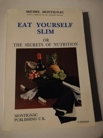Eat yourself slim 9782906236417 Michel Montignac, Verzenden, Gelezen, Michel Montignac