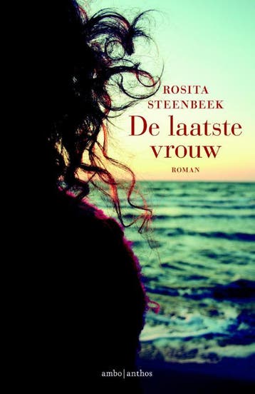 De laatste vrouw 9789026329784 Rosita Steenbeek, Verzenden, Rosita Steenbeek
