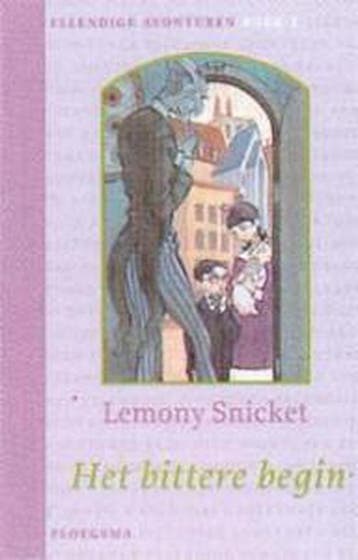Het bittere begin / Lemony Snickets afschuwelijke avonturen, Verzenden, Gelezen, L. Snicket