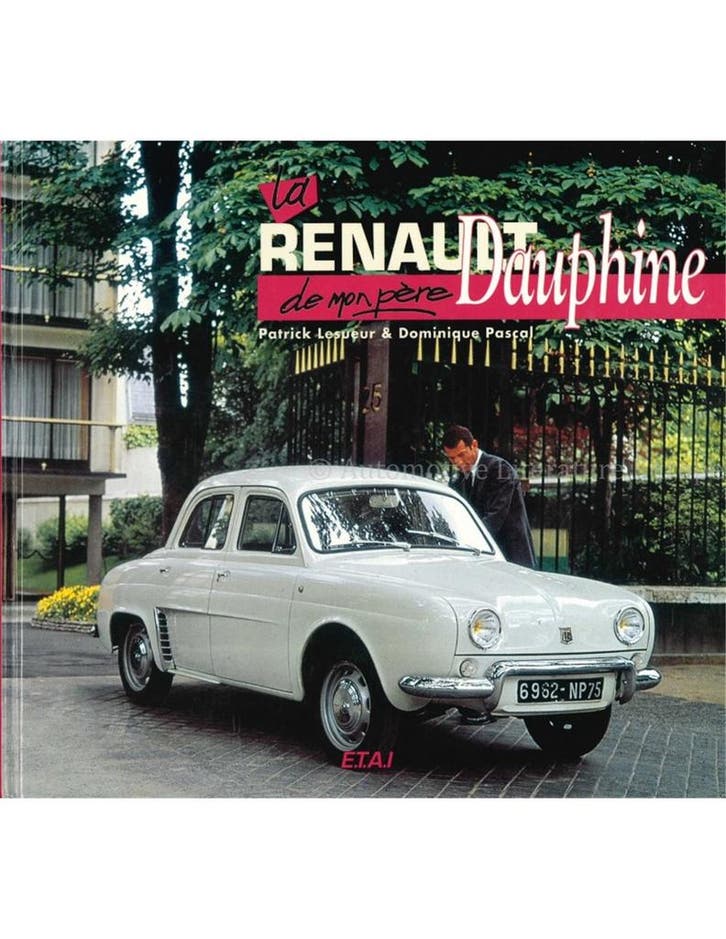 LA RENAULT DAUPHINE DE MONPÈRE, Boeken, Auto's | Boeken