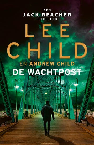 De wachtpost / Jack Reacher / 25 9789021037158 Lee Child, Verzenden, Lee Child