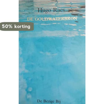 De goudwaterbron 9789023409755 Raes, Verzenden, Raes