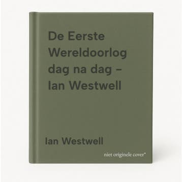 De Eerste Wereldoorlog dag na dag - Ian Westwell, Verzenden, Gelezen, Ian Westwell