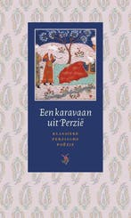 Een karavaan uit Perzië 9789054600640, Verzenden, Gelezen