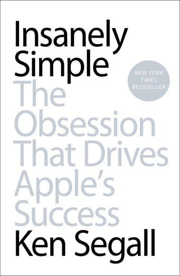 Insanely Simple 9781591846215 Ken Segall, Verzenden, Gelezen, Ken Segall