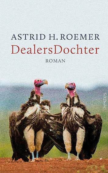 DealersDochter 9789044641769 Astrid H. Roemer, Verzenden, Zo goed als nieuw, Astrid H. Roemer