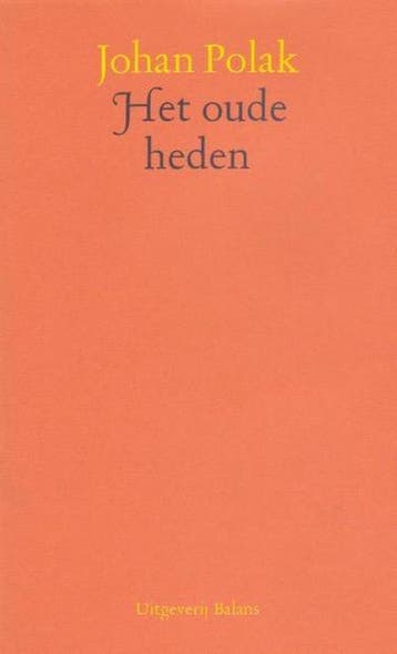 OUDE HEDEN 9789050181556 J. Polak, Verzenden, J. Polak