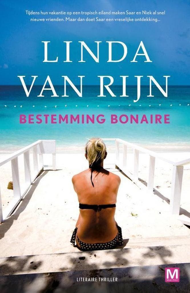 Bestemming Bonaire 9789460684395 Linda van Rijn, Boeken, Thrillers, Gelezen, Verzenden