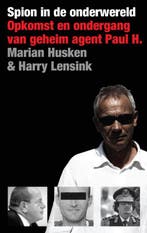 Spion in de onderwereld 9789460032035 Harry Lensink, Verzenden, Gelezen, Harry Lensink