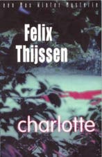 Charlotte / Een Max Winter-mysterie 9789024544486, Verzenden, Felix Thijssen