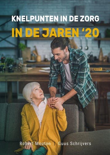 Knelpunten in de zorg in de jaren 20 9789085603856, Verzenden, Gelezen, Robert Mouton