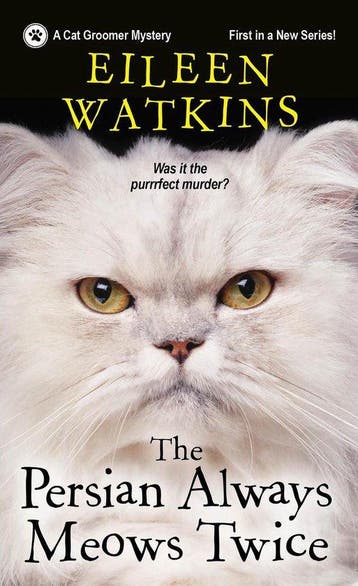The Persian Always Meows Twice 1 A Cat Groomer Mystery, Verzenden, Eileen Watkins