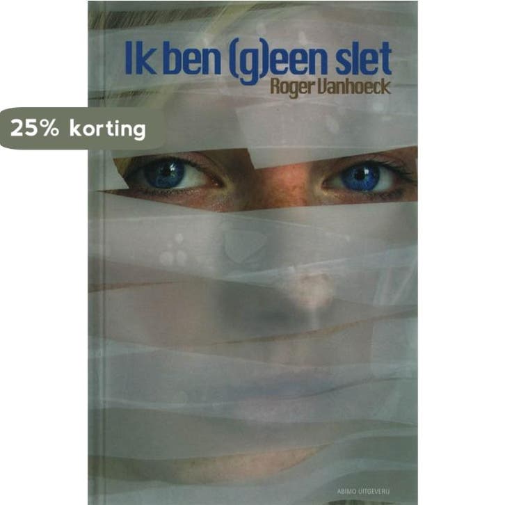 Ik ben (g)een slet 9789059323070 R. Vanhoeck, Livres, Livres pour enfants | Jeunesse | 13 ans et plus, Envoi