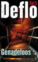 Genadeloos / Cel 5 9789022328491 Deflo, Verzenden, Gelezen, Deflo