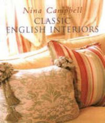 Classic english interiors 9781840911442 Nina Campbell, Verzenden, Nina Campbell