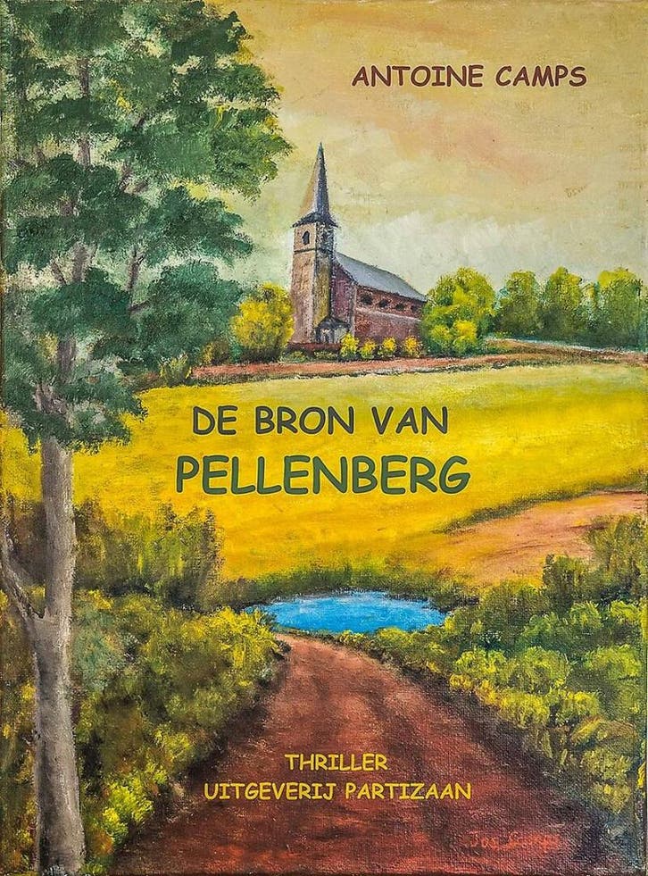 De bron van Pellenberg 9789492007995 Antoine Camps, Boeken, Thrillers, Zo goed als nieuw, Verzenden