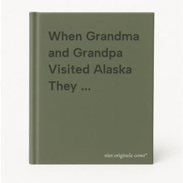 When Grandma and Grandpa Visited Alaska They ..., Verzenden, Gelezen