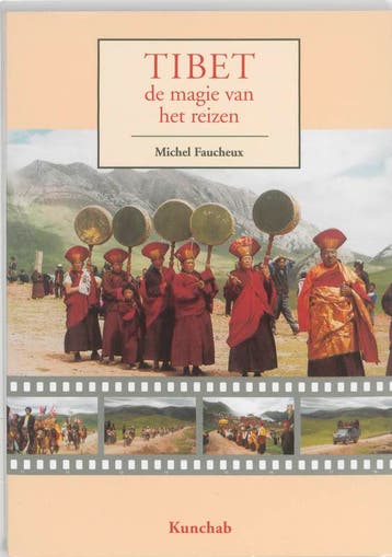 TIBET, DE MAGIE VAN HET REIZEN 9789074815659 Michel Faucheux, Verzenden, Michel Faucheux