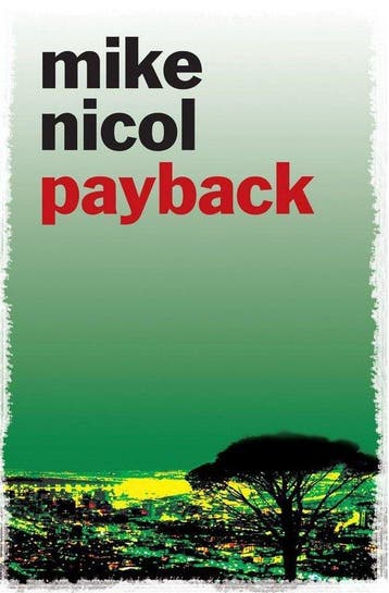 Payback 9781906964160 Mike Nicol, Verzenden, Mike Nicol