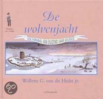 De wolvenjacht / Kinderen van vroeger / 1 9789026611469, Verzenden, Gelezen, W.G. Van de Hulst