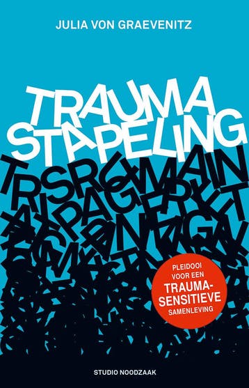 Traumastapeling 9789090380759 Julia von Graevenitz, Verzenden, Julia von Graevenitz