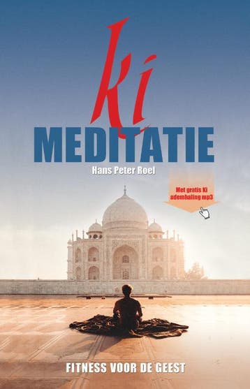 Ki meditatie 9789079677665 Hans Peter Roel, Verzenden, Hans Peter Roel