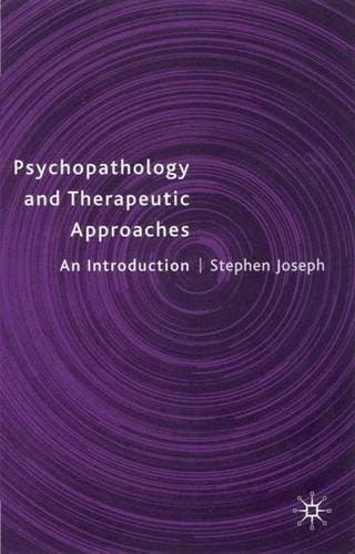 Psychopathology and Therapeutic Approaches 9780333761106, Verzenden, Stephen Joseph