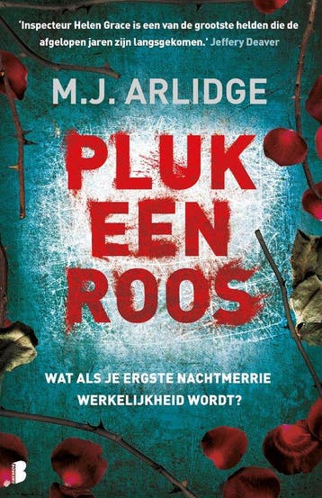 Pluk een roos / Helen Grace / 3 9789022581414 M.J. Arlidge, Boeken, Verzenden, Zo goed als nieuw, M.J. Arlidge