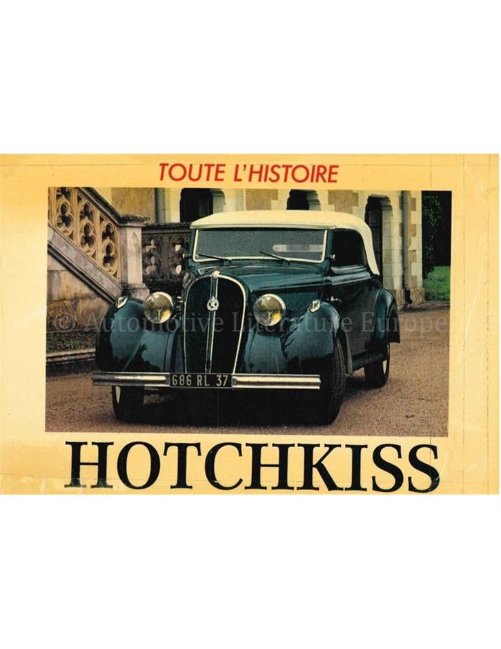 TOUTE LHISTOIRE: HOTCHKISS, Boeken, Auto's | Boeken