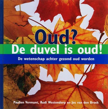 Oud? De Duvel is oud? 9789085710837 P. Vermunt, Verzenden, P. Vermunt
