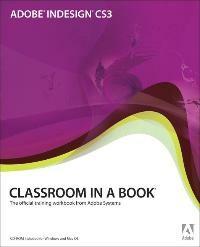 Adobe InDesign CS3 Classroom in a Book 9780321492012, Verzenden, Adobe Creative .