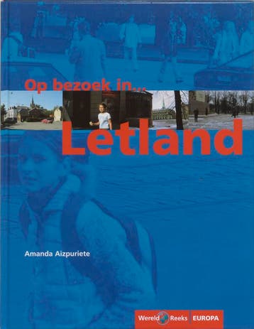 Op bezoek in ... Letland / Wereldreeks 9789068328639, Verzenden, A. Aizpuriete