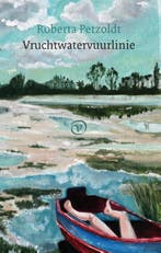 Vruchtwatervuurlinie 9789028282469 Roberta Petzoldt, Verzenden, Roberta Petzoldt