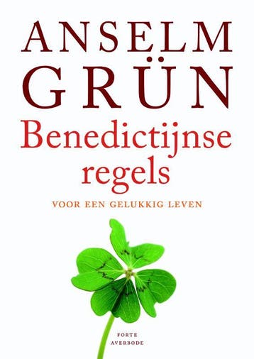 Benedictijnse regels voor een gelukkig leven 9789079956029, Verzenden, Gelezen, A. Grun