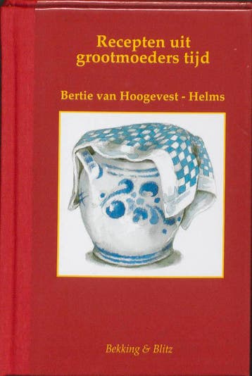 Recepten uit grootmoeders tijd / Culinaire miniaturenreeks /, Verzenden, Gelezen, B. van Hoogevest-Helms