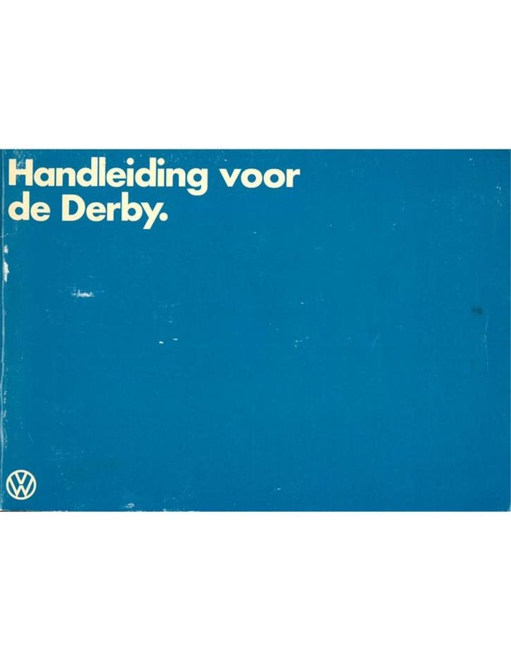 1979 VOLKSWAGEN DERBY INSTRUCTIEBOEKJE NEDERLANDS, Autos : Divers, Modes d'emploi & Notices d'utilisation